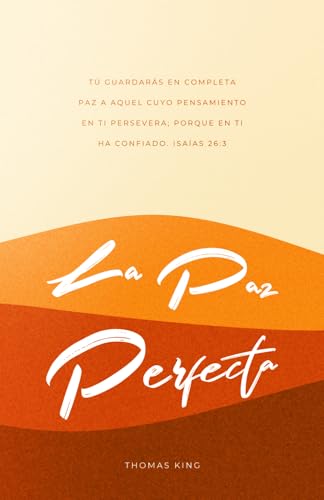 La Paz Perfecta La Paz Perfecta von Independently published