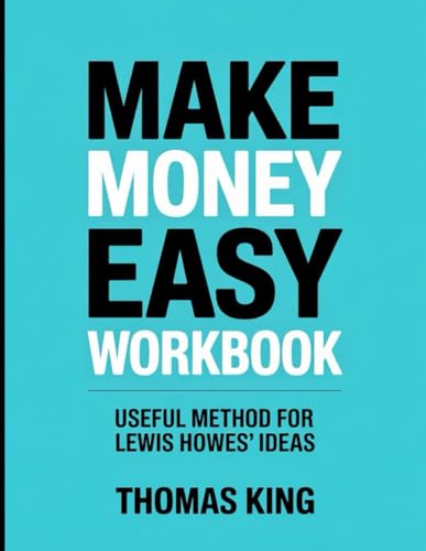 Make Money Easy Workbook: Useful Method for Lewis Howes's Ideas Make Money Easy Workbook: Useful Method for Lewis Howes's Ideas von Independently published