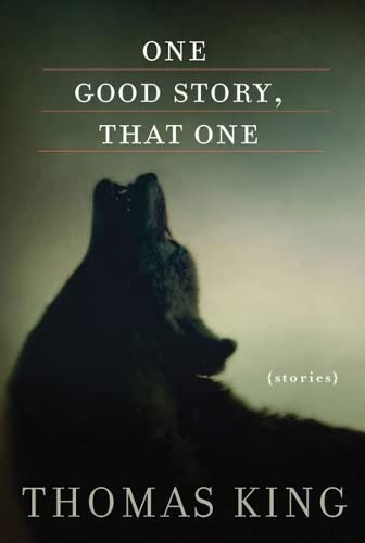 One Good Story, That One: Stories One Good Story, That One: Stories