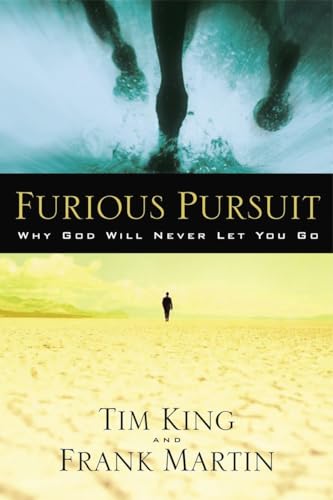 Furious Pursuit: Why God Will Never Let You Go von WaterBrook