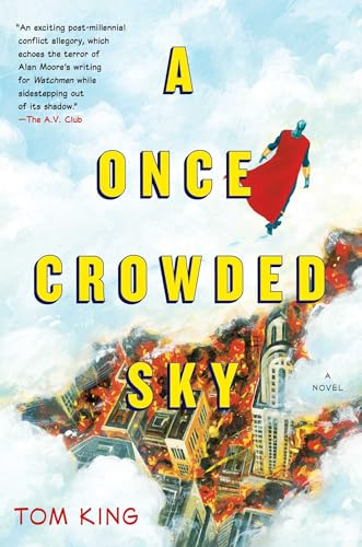 A Once Crowded Sky: A Novel A Once Crowded Sky: A Novel