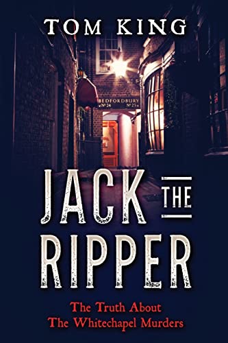 Jack The Ripper: The Truth About The Whitechapel Murders