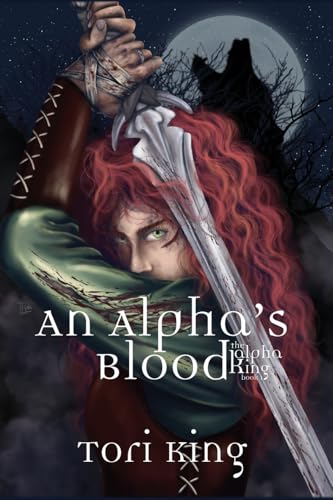 An Alpha's Blood (The Alpha King, Band 1) von WordCrafts Press