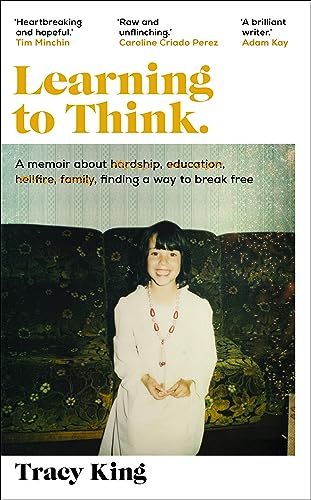 Learning to Think.: The inspiring memoir about family, poverty, and the power of education