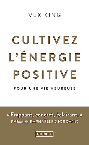 Cultivez l'énergie positive - Pour une vie heureuse von POCKET