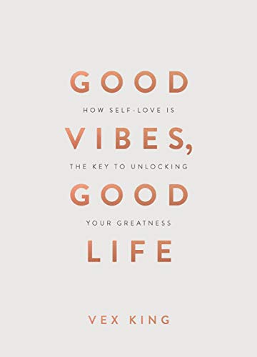 Good Vibes, Good Life (Gift Edition): How Self-Love Is the Key to Unlocking Your Greatness von Hay House UK Ltd