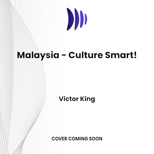 Malaysia: The Essential Guide to Customs & Culture (Culture Smart!) von Dreamscape Media Llc