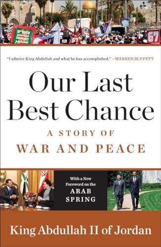 Our Last Best Chance: A Story of War and Peace