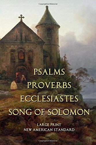 Psalms Proverbs Ecclesiastes Song of Solomon: NAS: Large Print von Entirely Jesus