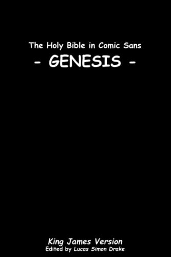 The Holy Bible in Comic Sans - Genesis von Independently published