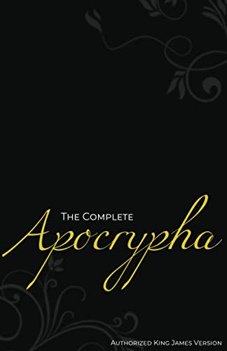 The Complete Apocrypha (Annotated): Authorized King James Version