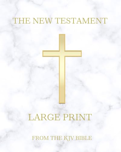 The New Testament (LARGE PRINT): From the Holy Bible 1611 King James Version KJV von Independently published
