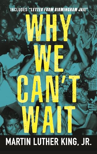 Why We Can't Wait (King Legacy, Band 4)