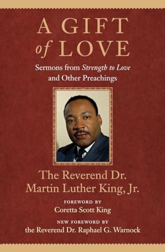 A Gift of Love: Sermons from Strength to Love and Other Preachings (King Legacy, Band 7)