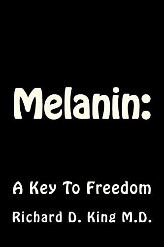 Melanin:: A Key To Freedom