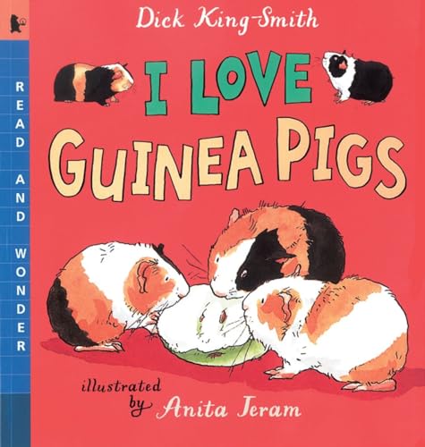 I Love Guinea Pigs: Read and Wonder I Love Guinea Pigs: Read and Wonder