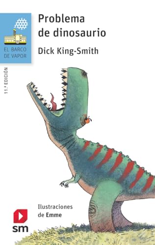 Problema de dinosaurio (El Barco de Vapor Azul, Band 140) von EDICIONES SM