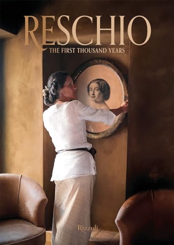 Reschio. The first thousand years. Ediz. illustrata (Progetti speciali Rizzoli) von Mondadori Electa