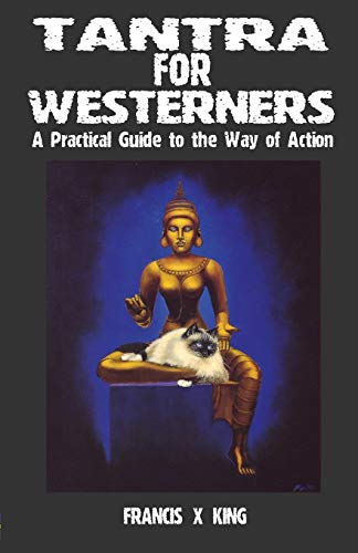 Tantra for Westerners: A Practical Guide to the Way of Action