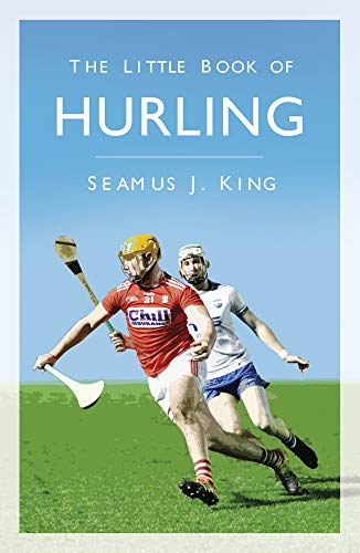 The Little Book of Hurling von Thp Ireland