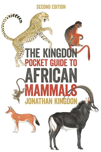 The Kingdon Pocket Guide to African Mammals: Second Edition (Princeton Pocket Guides)