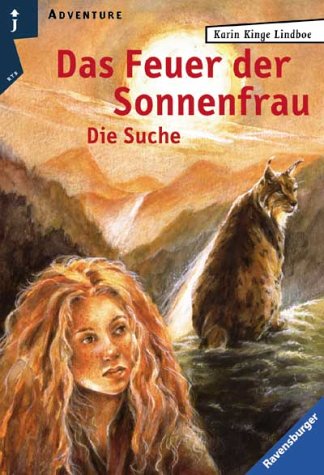 Das Feuer der Sonnenfrau, Band 2: Die Suche von Ravensburger Buchverlag