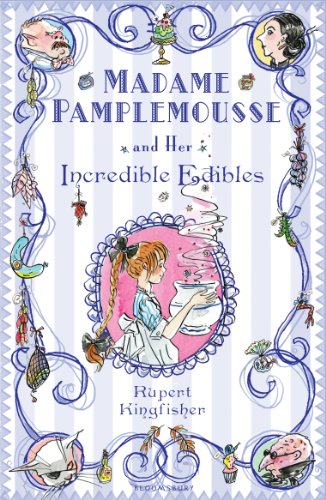 Madame Pamplemousse and Her Incredible Edibles von By