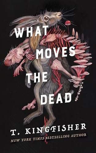 What Moves the Dead (Sworn Soldier, 1, Band 1)