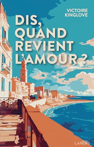 Dis, quand revient l'amour ? Dis, quand revient l'amour ? von LANORE