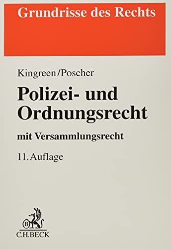 Polizei- und Ordnungsrecht: mit Versammlungsrecht (Grundrisse des Rechts) Polizei- und Ordnungsrecht: mit Versammlungsrecht (Grundrisse des Rechts)