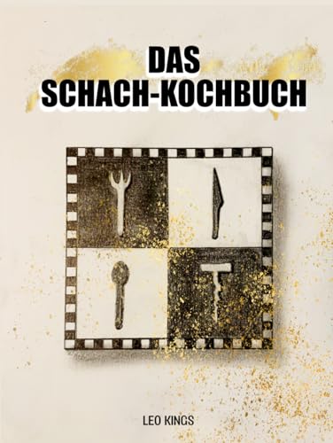 Das Schach-Kochbuch
