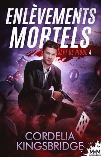 Enlèvements mortels: Sept de pique, T4 von MXM BOOKMARK