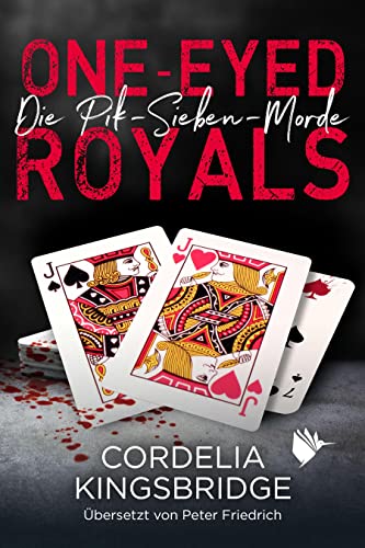 One-Eyed Royals (Die Pik-Sieben-Morde) von Akeacubo