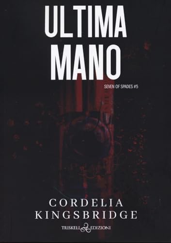 Ultima mano. Sette di picche (Vol. 5) (Rainbow) von Triskell Edizioni