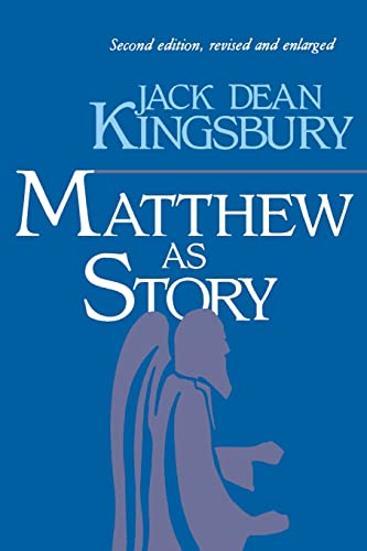Matthew as Story: Second Edition Matthew as Story: Second Edition