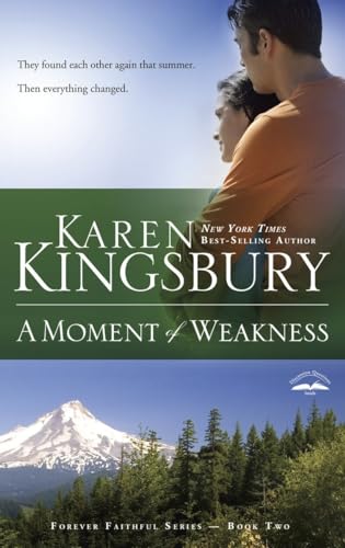 A Moment of Weakness: Book 2 in the Forever Faithful Trilogy