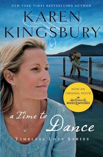 A Time to Dance (Timeless Love Series, Band 1)