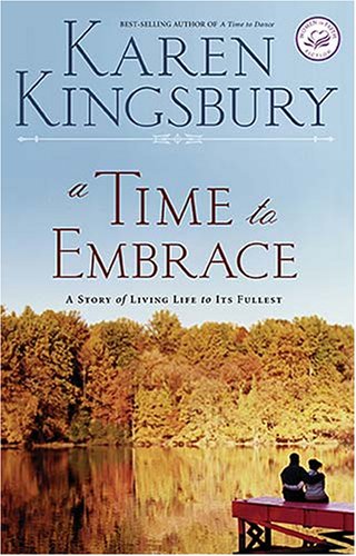 A Time to Embrace A Time to Embrace