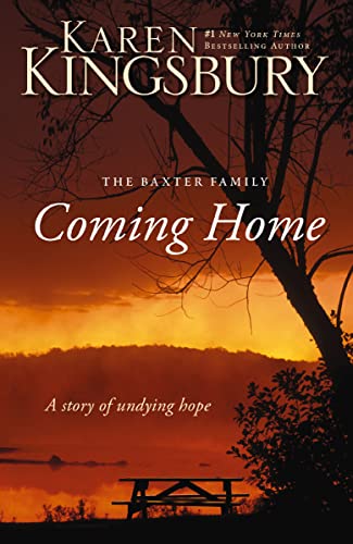 Coming Home: A Story of Undying Hope (The Baxters, Band 5)