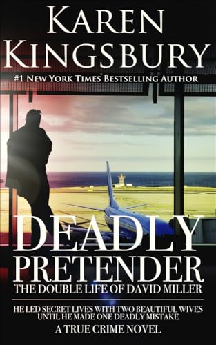 Deadly Pretender: The Double Life of David Miller von Open Road Integrated Media, Inc.