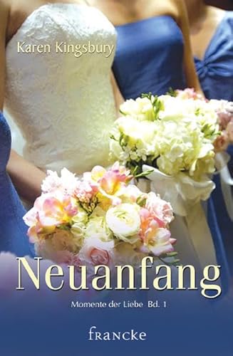 Neuanfang (Momente der Liebe)