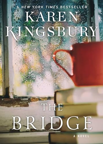 The Bridge: A Novel von Howard Books
