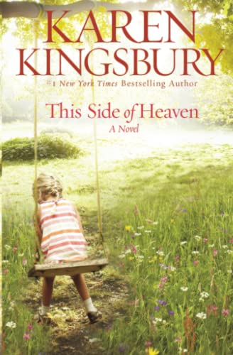 This Side of Heaven: A Novel von Faith Words