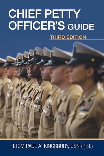 Chief Petty Officer's Guide, Third Edition (Blue & Gold Professional Library) von Naval Institute Press