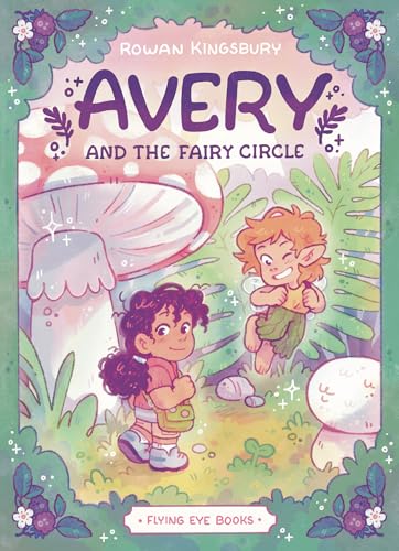 Avery and The Fairy Circle 1 von Flying Eye Books