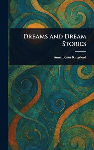 Dreams and Dream Stories von Anson Street Press