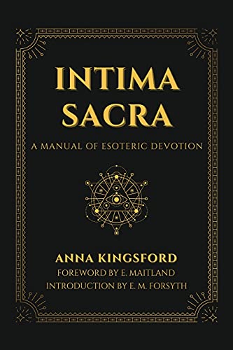 Intima Sacra: A manual of Esoteric Devotion von Alicia Editions