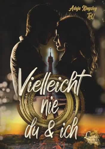 Vielleicht nie du & ich (Vielleicht du & ich, Band 1)