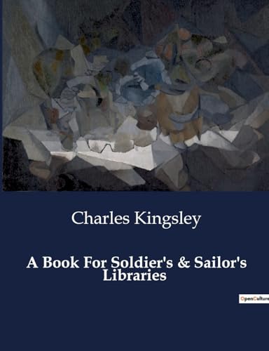 A Book For Soldier's & Sailor's Libraries von Culturea