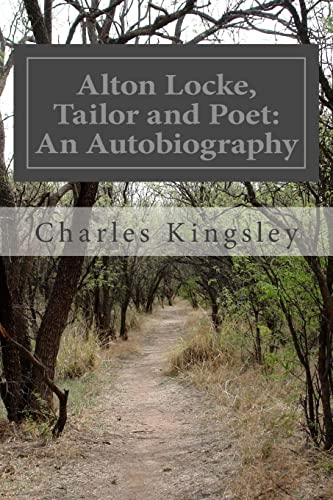 Alton Locke, Tailor and Poet: An Autobiography von CREATESPACE